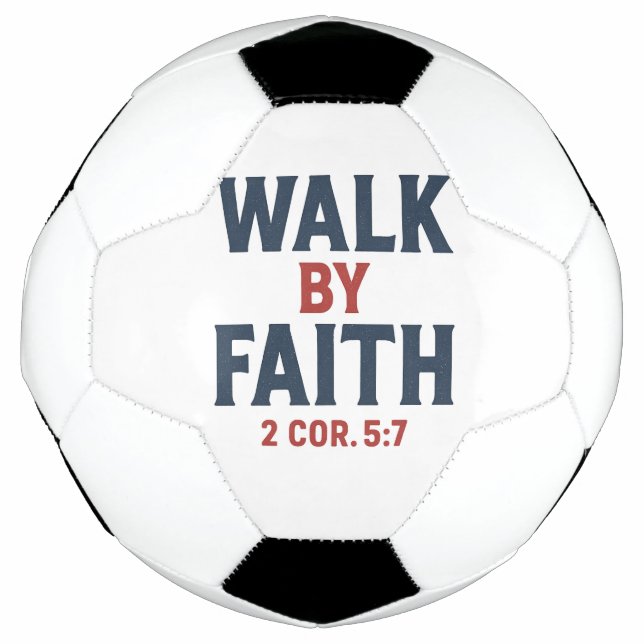 Ballon De Foot Walk by Faith 2 Cor 5:7  (Devant)
