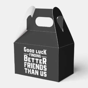 Ballotins Bonne chance Trouver de meilleurs amis que nous - 