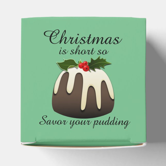 Ballotins "Noël est court, alors savourez votre pudding" (Haut)