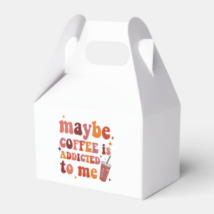 Ballotins Peut-être que le café est accro à mes vêtements