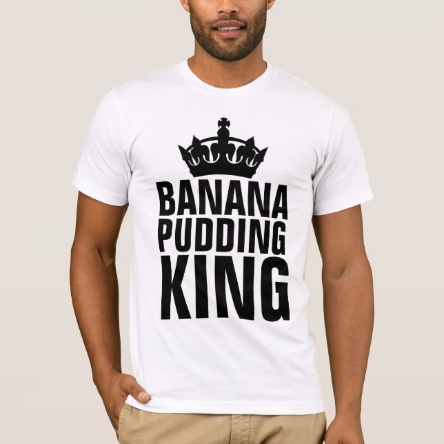 BANANA PUDDING KING T-SHIRTS (Devant)