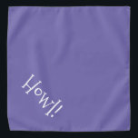 Bandana Salut ! Tapis de typographie violet et blanc<br><div class="desc">Periwinkle Bandana Bleu, avec jolie, drôle, typographie blanche... Salut ! Idéal pour la sortie de votre animal de compagnie en ville ou après-midi dans le parc. La couleur arrière - plan est personnalisable à n'importe quelle couleur que vous désirez, tout comme le style de police, la taille et/ou la couleur....</div>