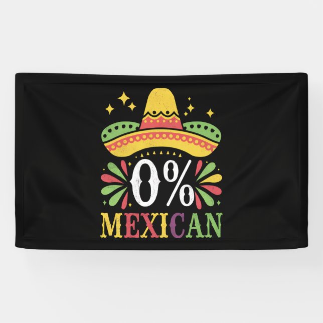 Banderoles 0% Mexicain Zéro Pour Cent Drôle Cinco De Mayo (Horizontal)
