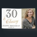 Banderoles 30 and Classy Elegant White 30th Birthday Photo<br><div class="desc">30 and Classy Elegant Black and White 30th Birthday Photo Banner. Great sign for the 30th birthday party with a custom photo, your name, inspirational quote 30 and classy and text in the trendy script. The background is white and the text is in black and golden colors. Personalize the sign...</div>