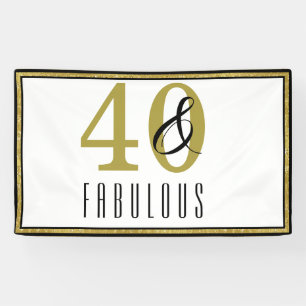 Banderoles 40 & Fabuleux fête d'anniversaire