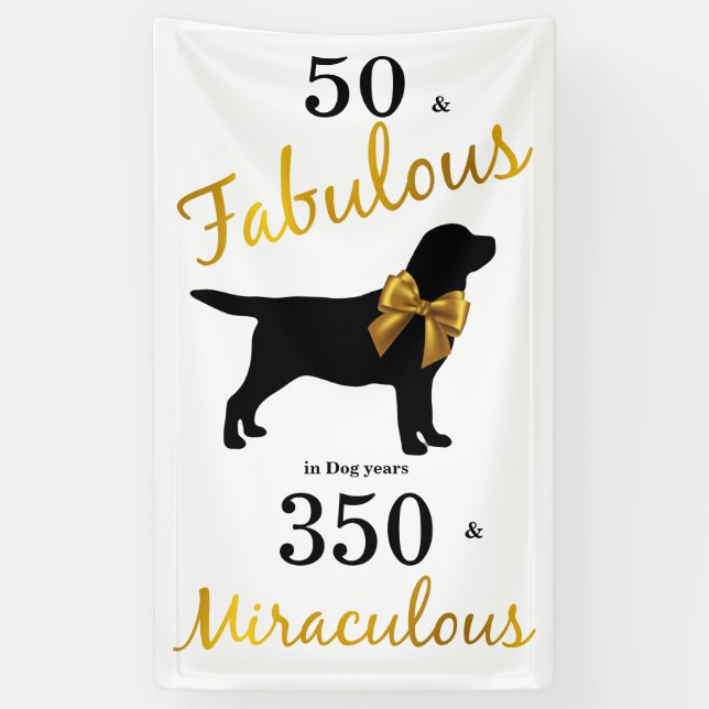Banderoles 50 et fabuleux - Drôle Chien - Gold Black Labrador (Vertical)