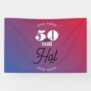 Banderoles 5O et toujours chaud