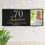 Banderoles 70 and Fabulous Elegant Black 70th Birthday Photo<br><div class="desc">70 and Fabulous Elegant Black 70th Birthday Photo Banner. Great sign for the 70th birthday party with a custom photo, inspirational and funny quote 70 and fabulous. Personalize the sign with your photo, your name and the age, and make your own birthday party banner. It`s great for a woman`s birthday...</div>