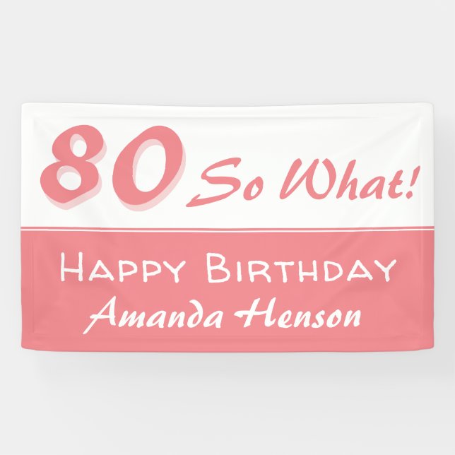 Banderoles 80 Alors quelle Pink Inspirational 80th Birthday P (Horizontal)