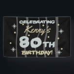 Banderoles 80th Birthday Party Ajouter votre nom<br><div class="desc">Fêtez un anniversaire important avec ces fournitures personnalisables de fête d'anniversaire!</div>