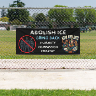 Banderoles Abolir ICE Ramener la compassion et l'empathie