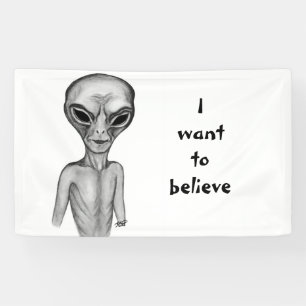 Banderoles Alien gris, je veux croire