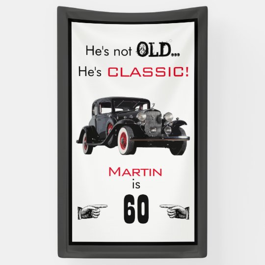 Banderoles Anniversaire Classique Non Vieil De Cru De Voiture Zazzle Fr