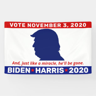 Banderoles Anti-Trump comme un miracle qu'il sera parti 2020