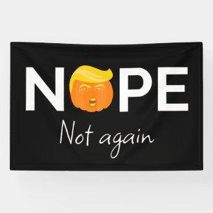 Banderoles Anti-Trump - Non, Pas Encore Édition Halloween I
