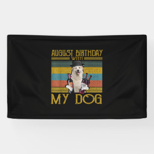 Banderoles Août Anniversaire Avec Mon Grand Chien Pyrénées 20