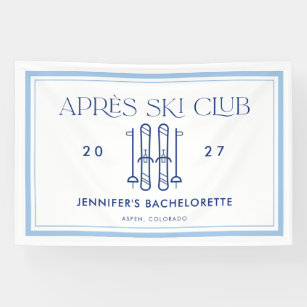 Banderoles Apres Ski Club Winter Ski Bachelorette Party