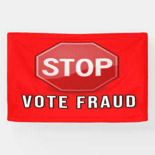 Banderoles Arrêter la fraude électorale