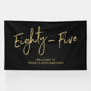 Banderoles Black & Gold 85th Birthday Party Welcome Banner