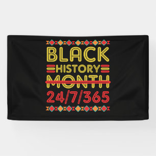 Banderoles Black History Month 24 7 362 days African American