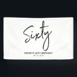 Banderoles Black & White Modern 60th Birthday Party Banner<br><div class="desc">Ce simple design de bannière d'anniversaire comporte des lettres "Soixante" avec un texte personnalisé. Vous pouvez personnaliser le texte. Plus d'articles correspondants disponibles dans ma boutique BaraBomDesign.</div>