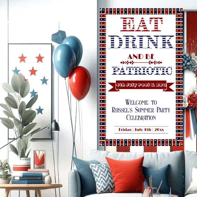 Banderoles Boire et être patriotique 4 juillet Piscine et fêt (Eat Drink & Be Patriotic 4th July Pool & BBQ Party Banner)