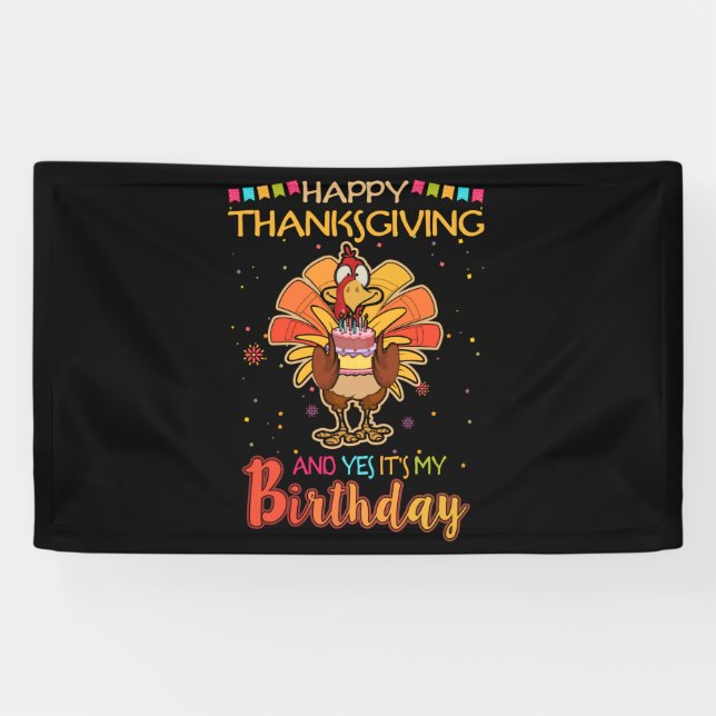 Banderoles bon thanksgiving Et oui c'est mon anniversaire Tur (Horizontal)