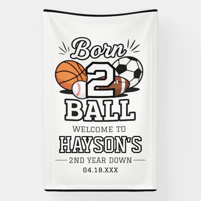 Banderoles Born 2 Ball Sports Themed Boy 2nd Birthday Party (Verticale)