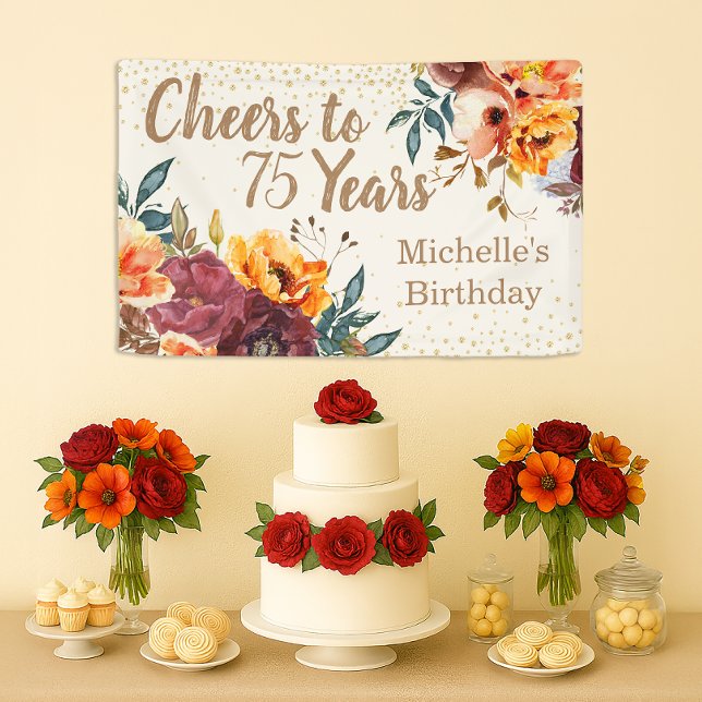 Banderoles Bourgogne Orange Floral Or Tonique 75 Ans (Orange and burgundy floral "Cheers to 75 years" custom birthday banner)