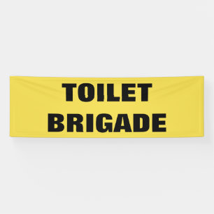 BANDEROLES BRIGADE TOILET