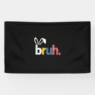 Banderoles Bruh Bunny Pâques mignonne mème pour les enfants _