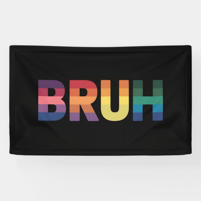 Banderoles Bruh Mème Drôle Dire Bro Saluer Gay LGBT Pride (Horizontal)