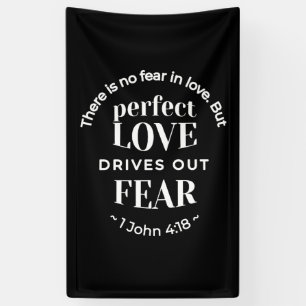 Banderoles BW 'Perfect Love chasse la peur' - 1 John 4:18