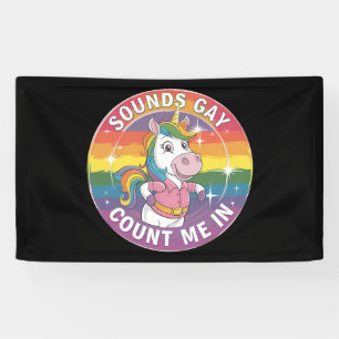 Banderoles Ça a l'air gay, comptez-moi, licorne, arc-en-ciel,