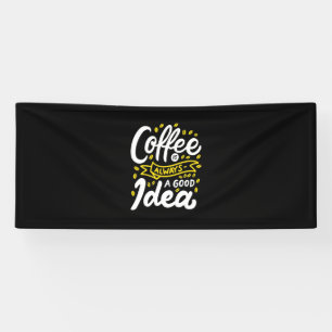 Banderoles Café Cadeau Anniversaire Est Toujours Une Bonne Id