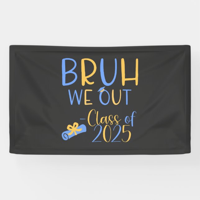Banderoles Classe de 2025 Bruh nous sortons (Horizontal)