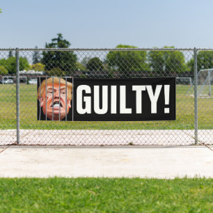 Banderoles Coupable! Enfermez-Le - Anti Donald Trump