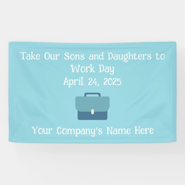 Banderoles Custom Take Our Sons and Daughters to Work 2025 (Horizontal)