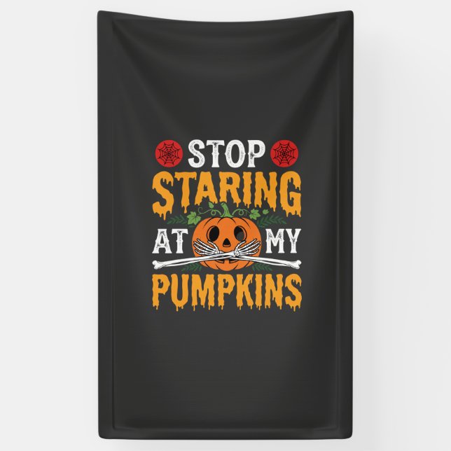 Banderoles Design Halloween arrêtez de fixer mes citrouilles  (Vertical)
