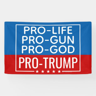 Banderoles Donald Trump Pro-Life Pro-Gun Pro-God Pro-Trump