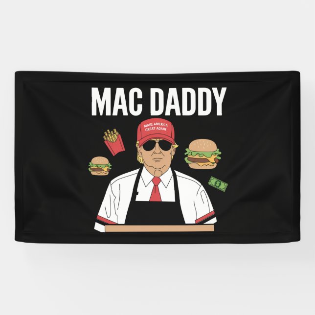 Banderoles Drôle de Trump Fries faisant des frites Mac Daddy (Horizontal)