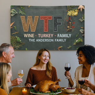 Banderoles Drole de WTF Vin Dinde Famille Action de grâce