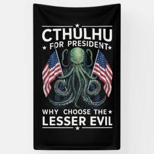 Banderoles Drôle Élections 2024 Cthulhu Pour Président