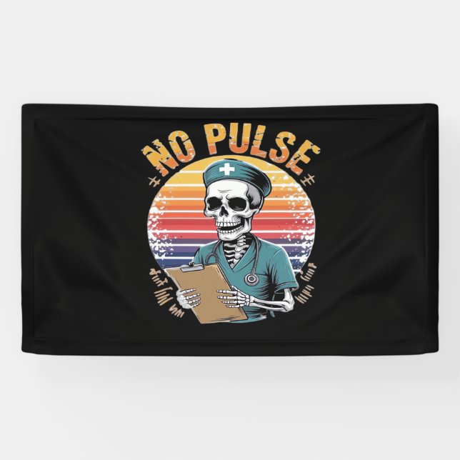 Banderoles Drôle Skeleton Nurse No Pulse Design - Humour fonc (Horizontal)
