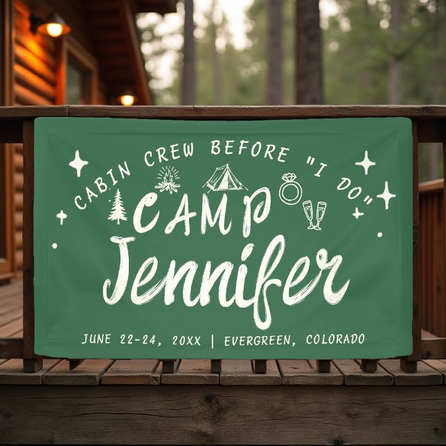 Banderoles Équipe de cabine de Bachelorette Camp Je fais à la (camp bachelorette sign banner green hand drawn handwriting hand written camping glamping hiking bach)