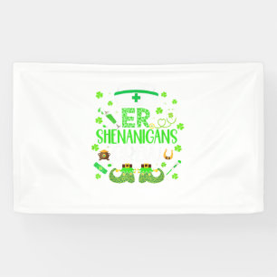 Banderoles ER Shenanigans Nurse Crew Emergency Room St Patron