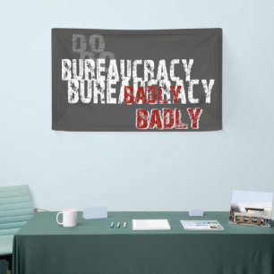 Banderoles Faire de la bureaucratie mal