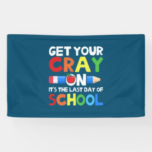Banderoles Get Your Cray on Last Day