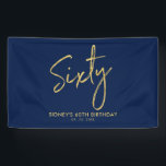 Banderoles Gold Navy Blue Moderne 60th Birthday Party Banner<br><div class="desc">Cette simple bannière d'anniversaire est ornée de lettres dorées "Sixty" sur un arrière - plan bleu marine. Vous pouvez personnaliser le texte. Plus d'articles correspondants disponibles dans ma boutique BaraBomDesign.</div>