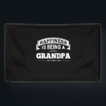 Banderoles Grandfather Gift | Happiness Is Being A Grandpa<br><div class="desc">Grandfather Gift | Happiness Is Being A Grandpa</div>
